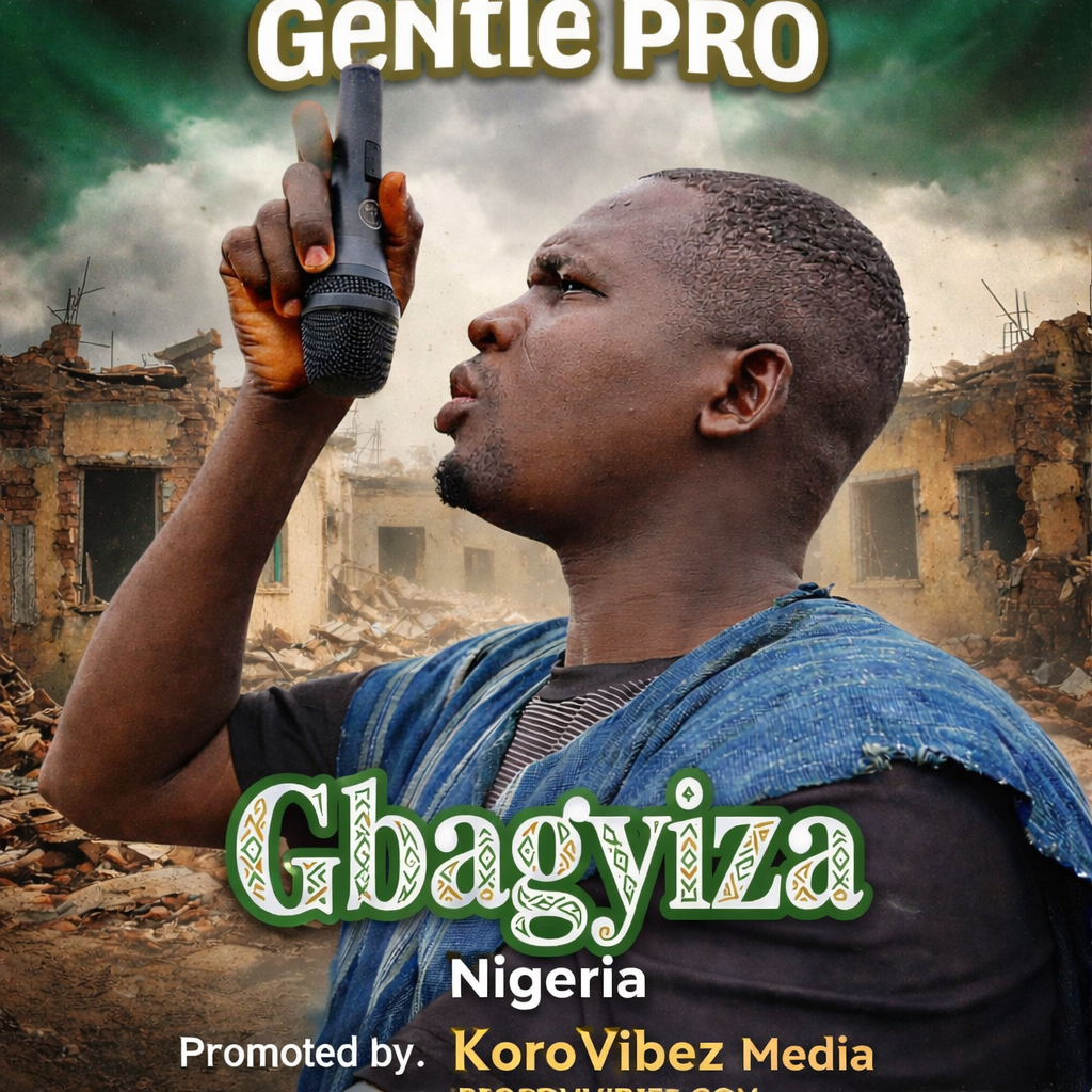 Gentle PRO - Gbagyiza & Nigeria MP3 DOWNLOAD