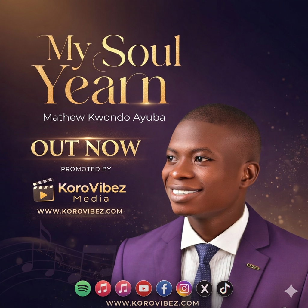 Mathew Ayuba - My Soul Yearn MP3 DOWNLOAD